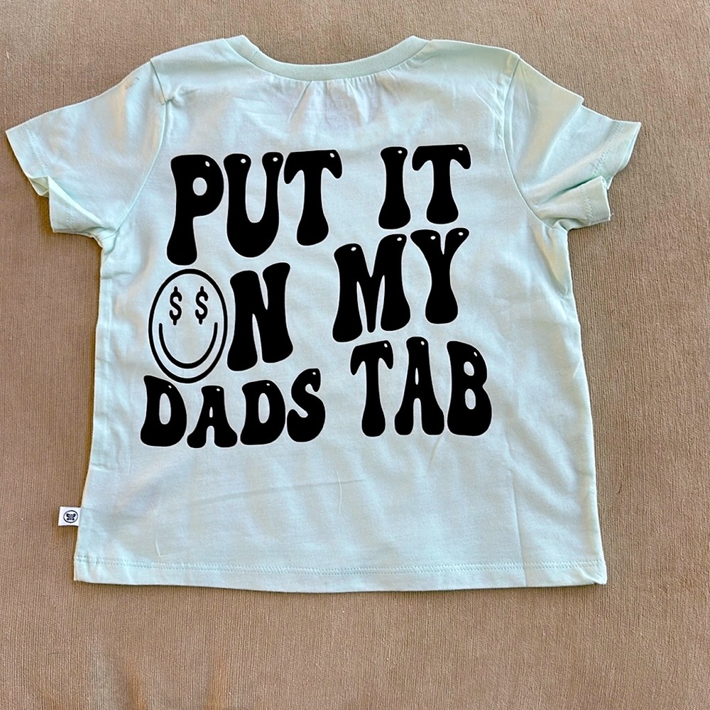 Put It On My Dads Tab toddler tshirt 5t
